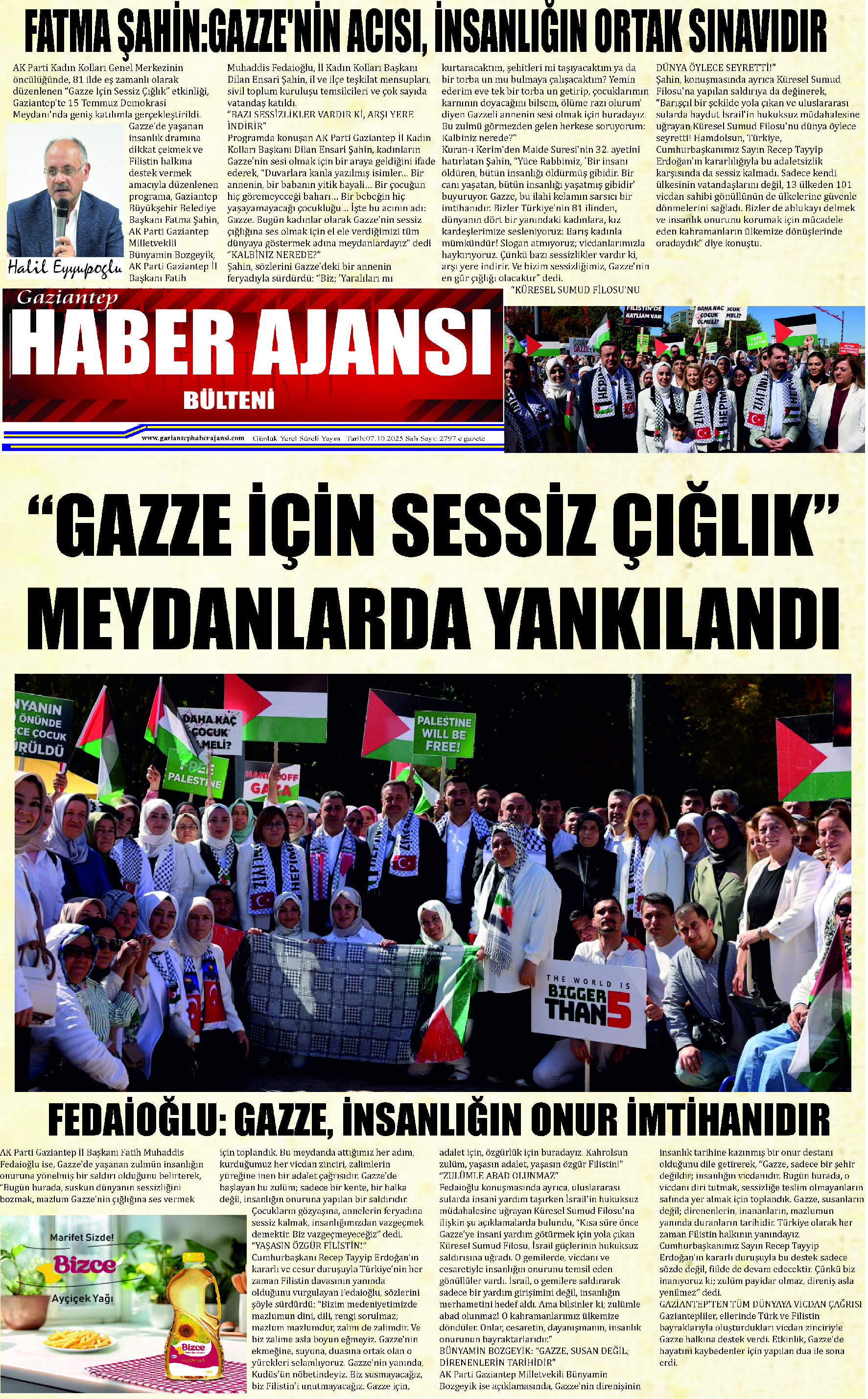 Haber Ajansı Bülteni Salı 07.10.2025 e gazete “GAZZE İÇİN SESSİZ ÇIĞLIK” MEYDANLARDA YANKILANDI